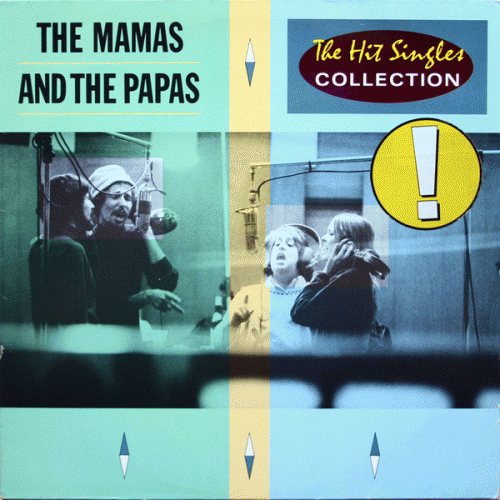 The Mamas and The Papas : The Hit Singles Collection